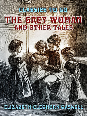 cover image of The Grey Woman and other Tales